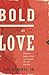 Bold as Love by Bob Roberts Jr.