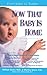 Now That Baby is Home: From Infant to Toddler (Sears Parenting Library)