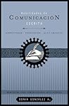 Habilidades de comunicación escrita: Asertividad + persuasión + alto impacto (Mentoring Para Comunicadores inteligentes, 1) (Spanish Edition) Habilidades de comunicación escrita: Asertividad + persuasión + alto impacto (Mentoring Para Comunicadores inteligentes, 1) (Spanish Edition)