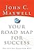 Your Road Map for Success: ...