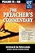 Preacher's Commentary - Vol. 14- Psalms 73-150 by Donald Williams