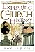 Exploring Church History (Nelson's Christian Cornerstone Series)