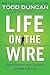 Life on the Wire: Avoid Burnout and Succeed in Work and Life