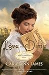 Love on a Dime by Cara Lynn James
