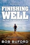 Finishing Well: W...