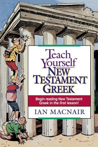 Teach Yourself New Testament Greek (Paperback)