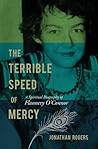 The Terrible Speed of Mercy by Jonathan Rogers