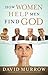 How Women Help Men Find God