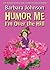 Humor Me, I'm over the Hill by Barbara    Johnson