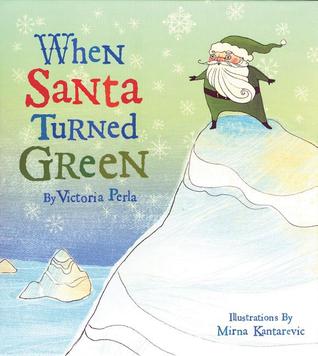 When Santa Turned Green (Hardcover)