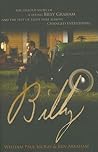 Billy: The Untold Story of a Young Billy Graham and the Test of Faith That Almost Changed Everything