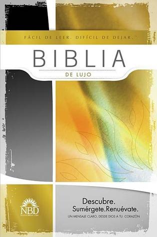 NBD Biblia De Lujo (Bible - Text in Spanish) (Spanish Edition)