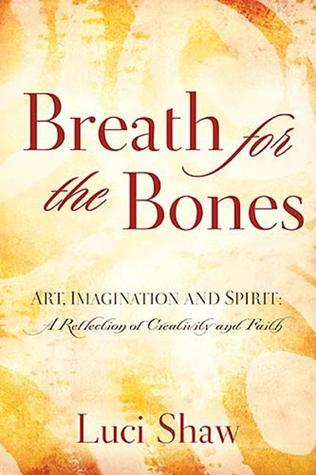 Breath for the Bones: Art, Imagination and Spirit (Hardcover)