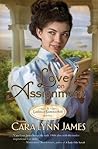 Love on Assignment by Cara Lynn James