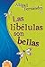 Las libelulas son bellas / Dragonflies Are Beautiful (Spanish Edition)