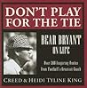 Don't Play for the Tie: Bear Bryant on Life