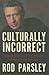 Culturally Incorrect: How Clashing Worldviews Affect Your Future