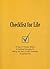 Checklist for Life: 40 Days of Timeless Wisdom & Foolproof Strategies for Making the Most of Life's Challenges & Opportunities