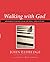 A Personal Guide to Walking with God by John Eldredge