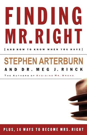 Finding Mr. Right: And How to Know When You Have (Paperback)