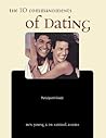 The Ten Commandments of Dating Participant's Guide: Time-Tested Laws for Building Successful Relationships