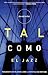 Tal como el jazz by Donald Miller Tal como el jazz by Donald Miller