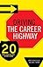 Driving the Career Highway: 20 Road Signs You Can't Afford to Miss