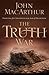 The Truth War: Fighting for Certainty in an Age of Deception