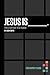 Jesus Is Participant's Guide