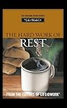 The Hard Work of Rest (Building Blocks For Your Life@work) The Hard Work of Rest (Building Blocks For Your Life@work)