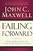 Failing Forward by John C. Maxwell