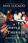 A Gentle Thunder:...