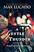 A Gentle Thunder by Max Lucado A Gentle Thunder by Max Lucado