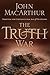 The Truth War: Fighting for...