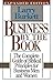 Business By the Book, the Complete Guide of Biblical Principles for Business Men and Women, Expanded Edition