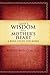 God's Wisdom for a Mother's Heart: A Bible Study for Moms