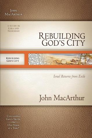 Rebuilding God's City: Israel Returns from Exile