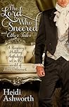 The Lord Who Sneered and Other Tales by Heidi Ashworth