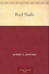 Red Nails (Conan (Original Short Stories), #17) Book cover for Red Nails (Conan (Original Short Stories), #17)