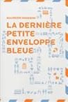 La dernière petite enveloppe bleue by Maureen Johnson