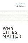 Why Cities Matter: To God, the Culture, and the Church Book cover for Why Cities Matter: To God, the Culture, and the Church
