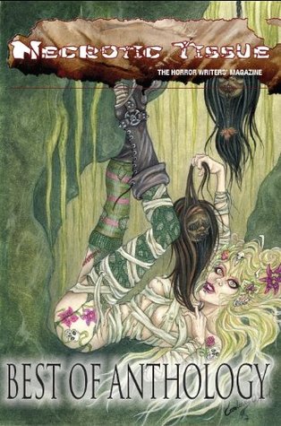 Necrotic Tissue: Best Of Anthology (Kindle Edition)