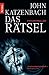 Das Rätsel by John Katzenbach
