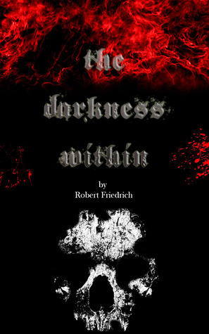 The Darkness Within (Kindle Edition)