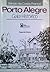 Porto Alegre guia histórico