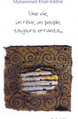 Une vie, un rêve, un peuple toujours errants