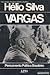 Vargas: pensamento político brasileiro