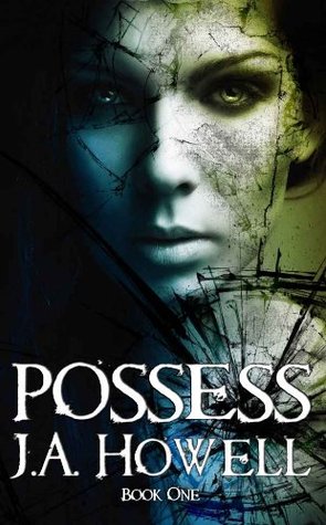 Possess (The Possess Saga, #1)