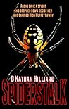 Spiderstalk by D. Nathan Hilliard
