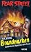 Brandnarben: Gefährliches spiel mit dem Feuer (Fear Street, #11)